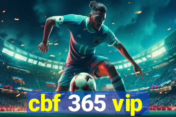 cbf 365 vip