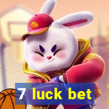 7 luck bet