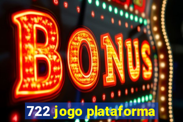 722 jogo plataforma