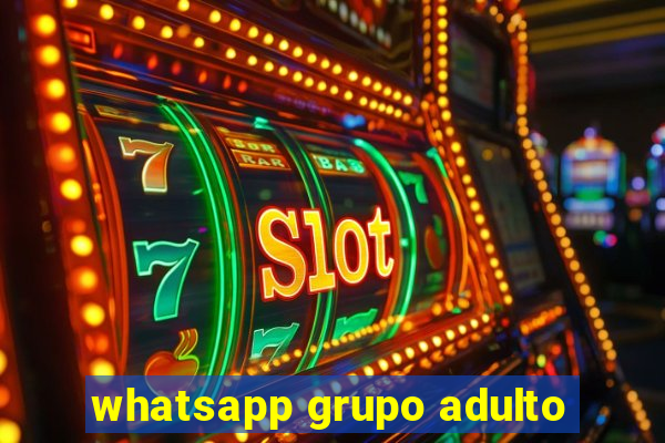 whatsapp grupo adulto