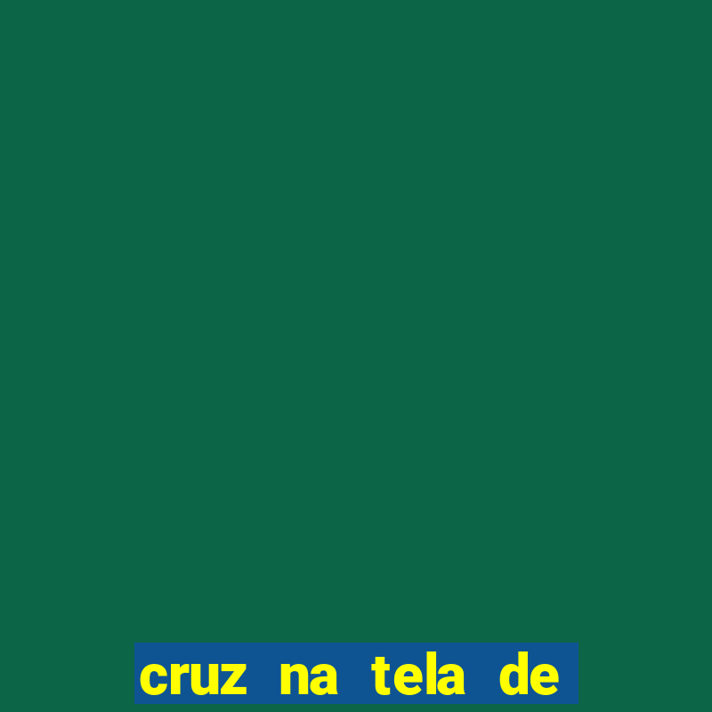 cruz na tela de cruz das