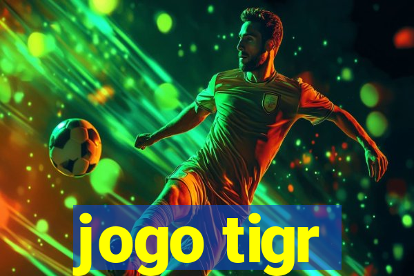 jogo tigr