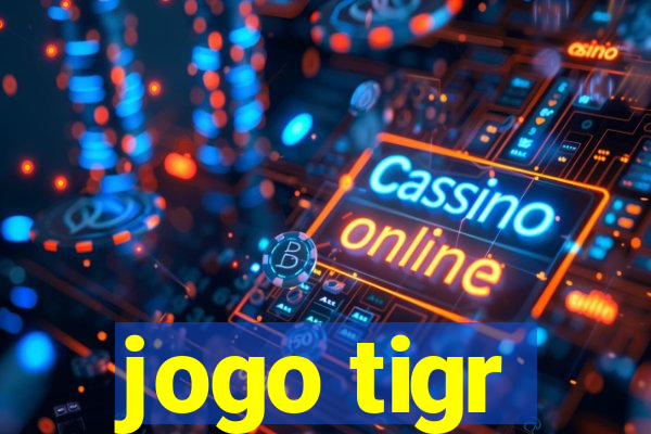 jogo tigr