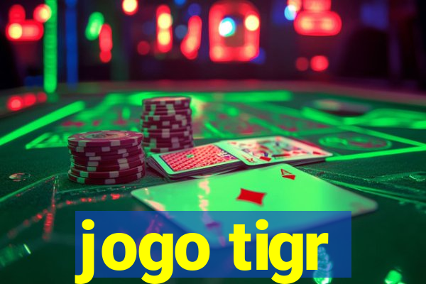 jogo tigr