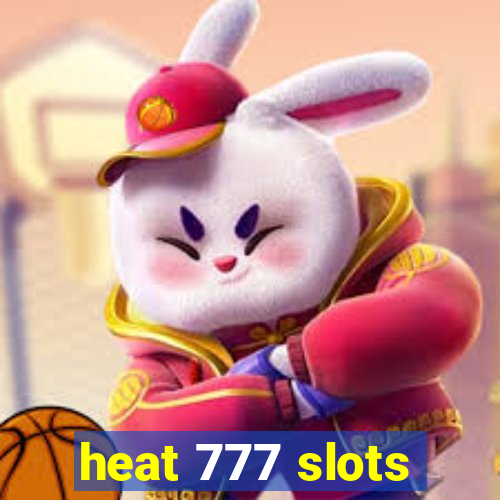 heat 777 slots