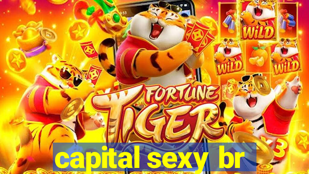 capital sexy br