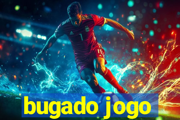 bugado jogo