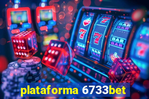 plataforma 6733bet