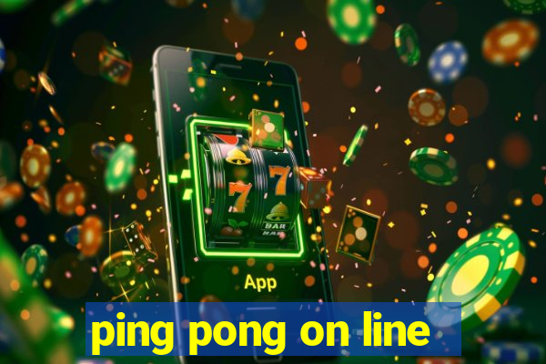 ping pong on line