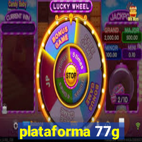 plataforma 77g