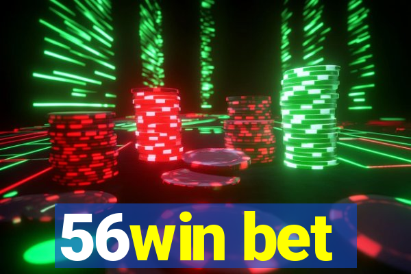 56win bet