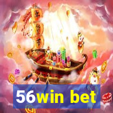 56win bet