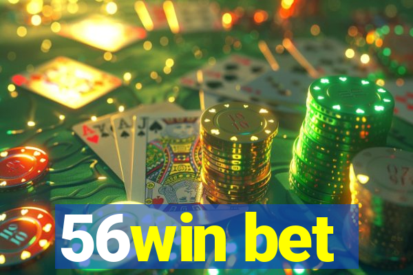 56win bet