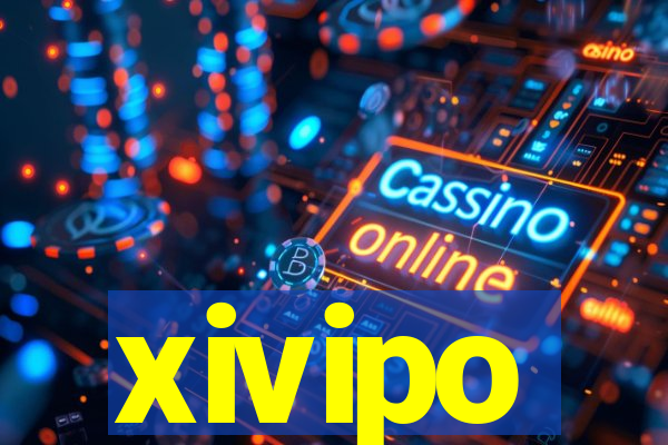 xivipo