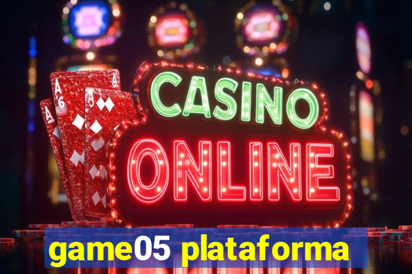 game05 plataforma