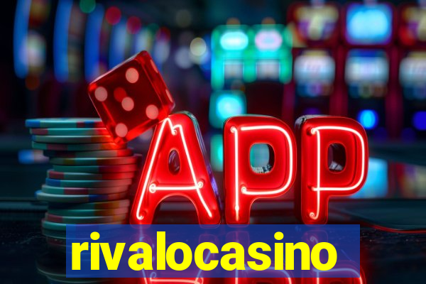 rivalocasino