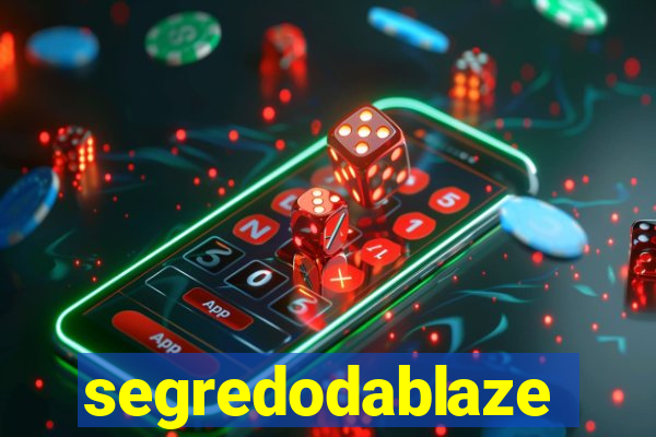 segredodablaze