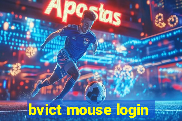 bvict mouse login