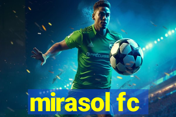 mirasol fc