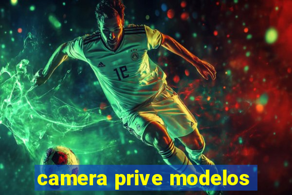 camera prive modelos