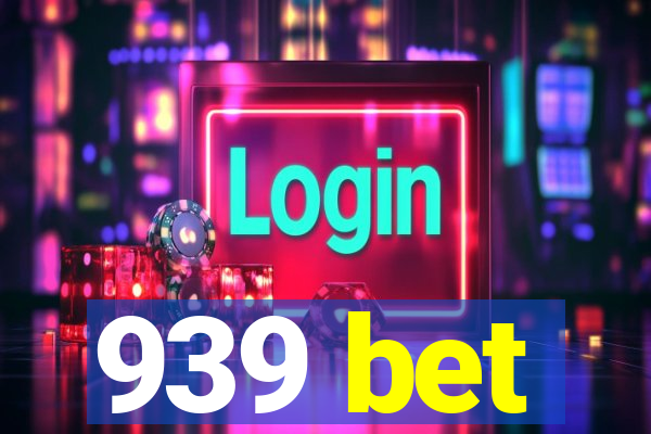 939 bet