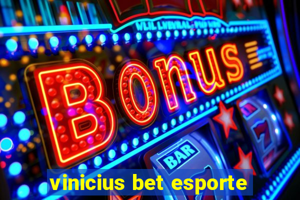 vinicius bet esporte