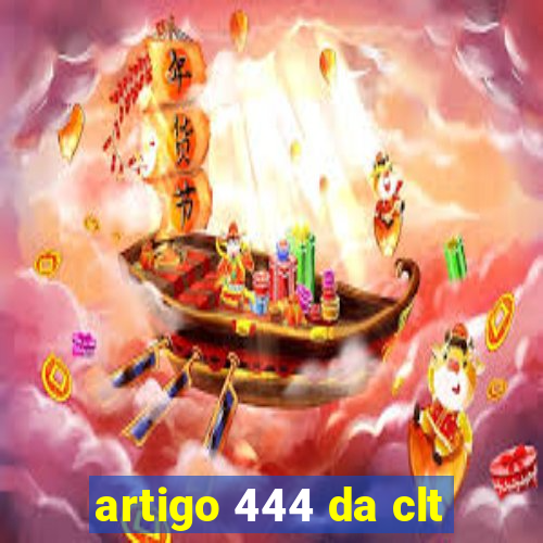 artigo 444 da clt