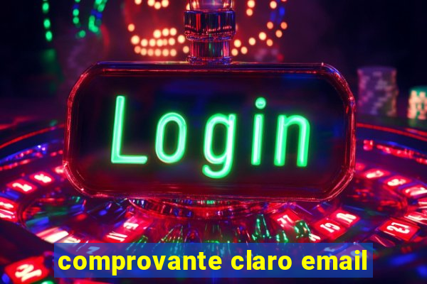 comprovante claro email