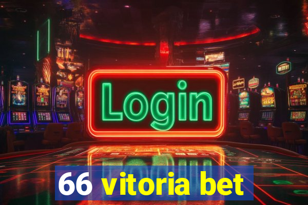 66 vitoria bet