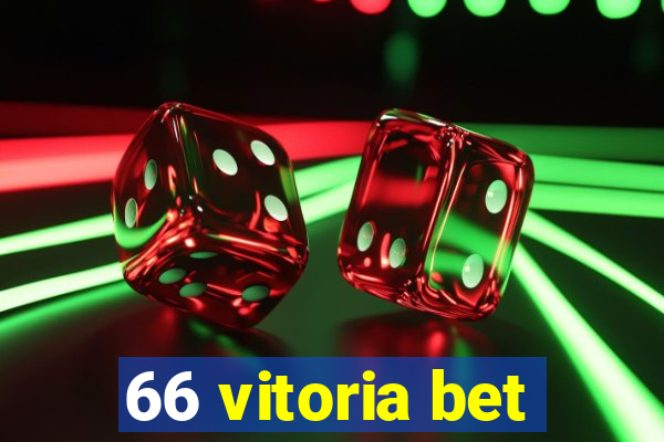 66 vitoria bet