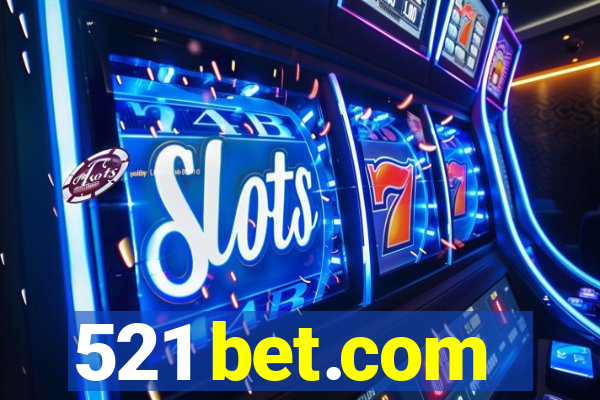 521 bet.com