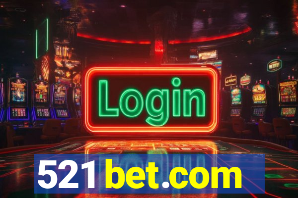 521 bet.com