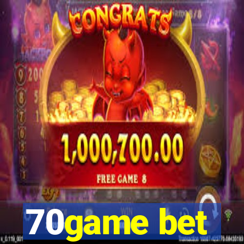 70game bet