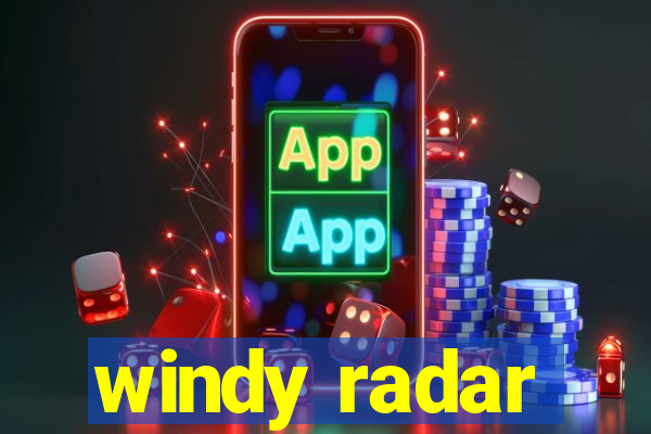 windy radar