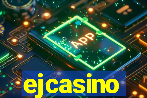 ejcasino