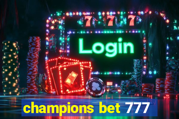 champions bet 777