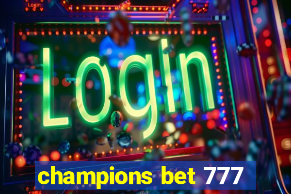 champions bet 777