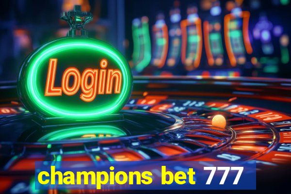 champions bet 777