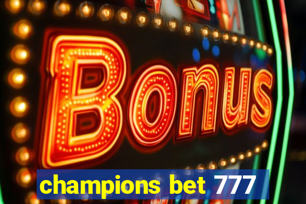 champions bet 777