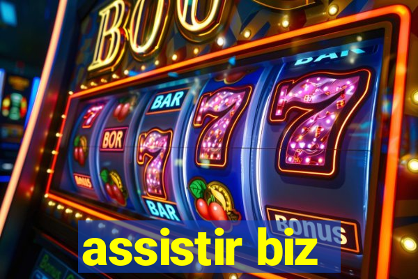 assistir biz