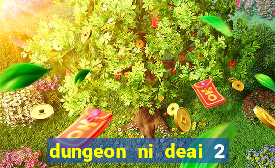 dungeon ni deai 2 temporada dublado data de lan amento