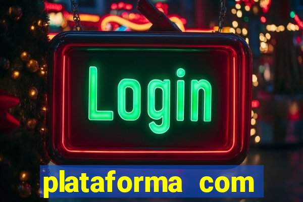 plataforma com bonus de cadastro fortune tiger