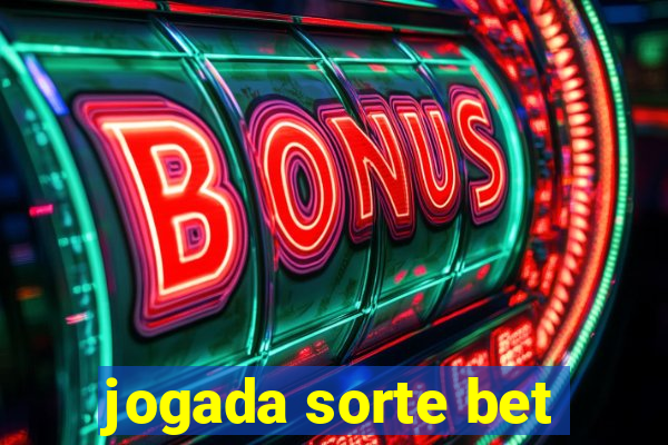 jogada sorte bet