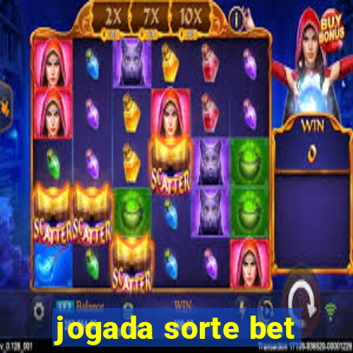 jogada sorte bet