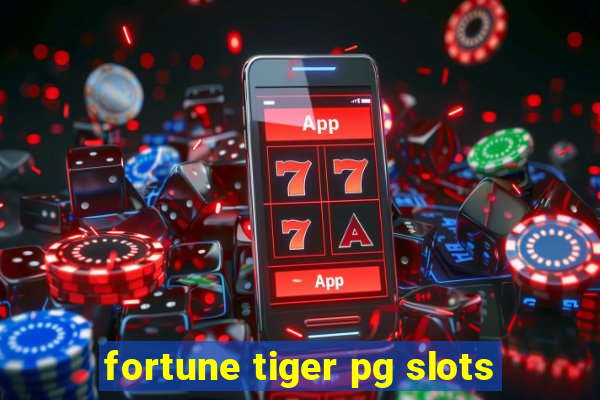 fortune tiger pg slots