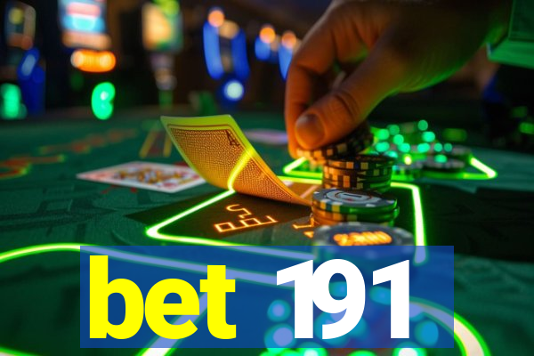 bet 191