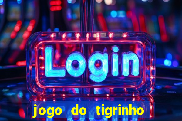 jogo do tigrinho da casa chinesa