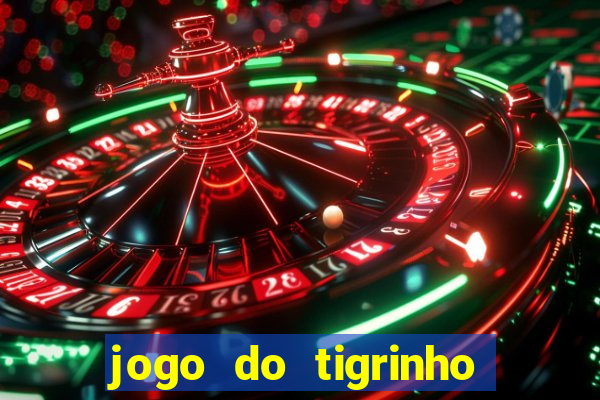 jogo do tigrinho da casa chinesa