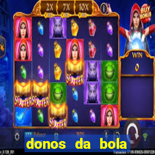 donos da bola bahia net