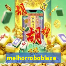 melhorroboblaze